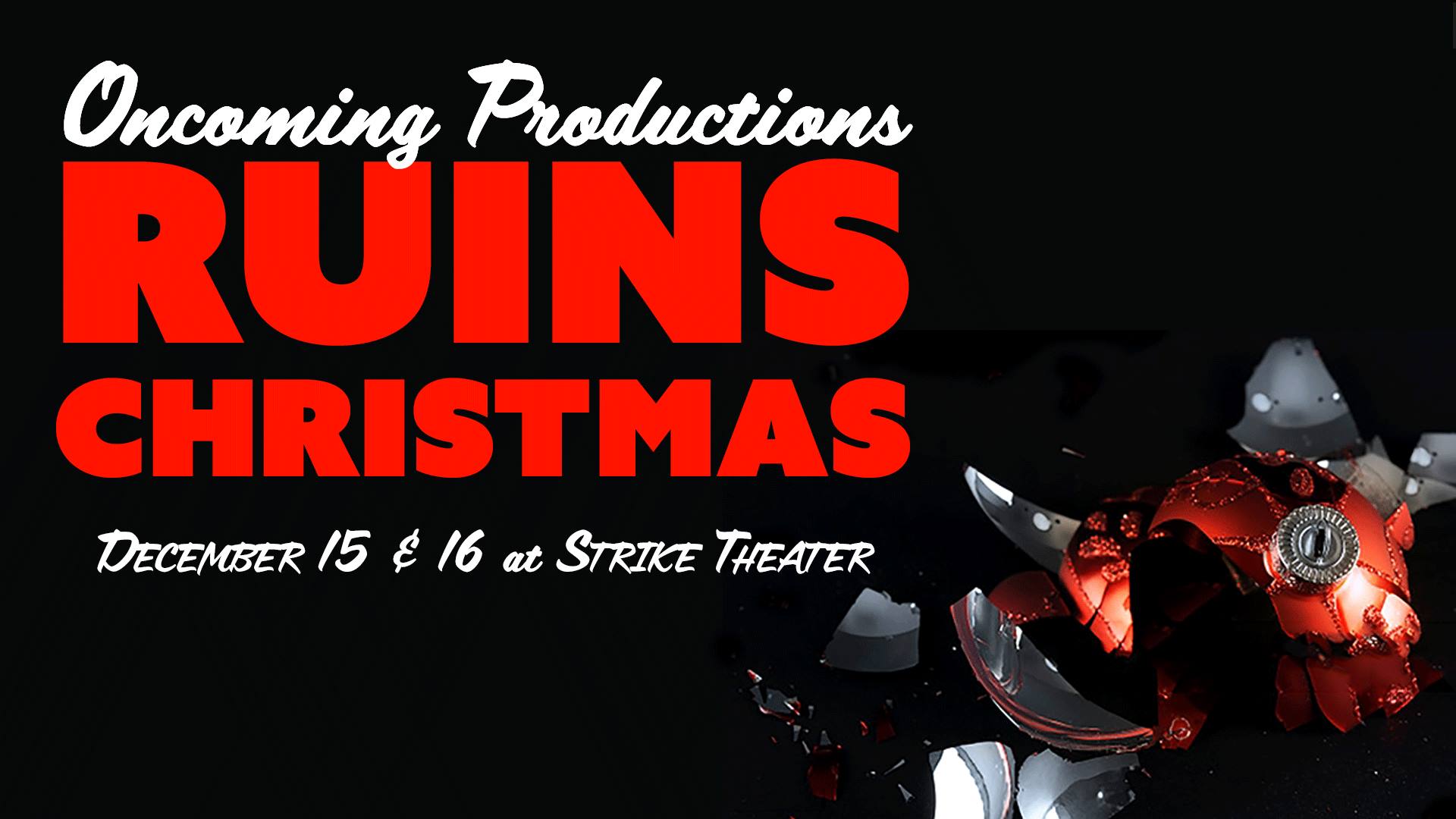 Oncoming Productions Ruins Christmas