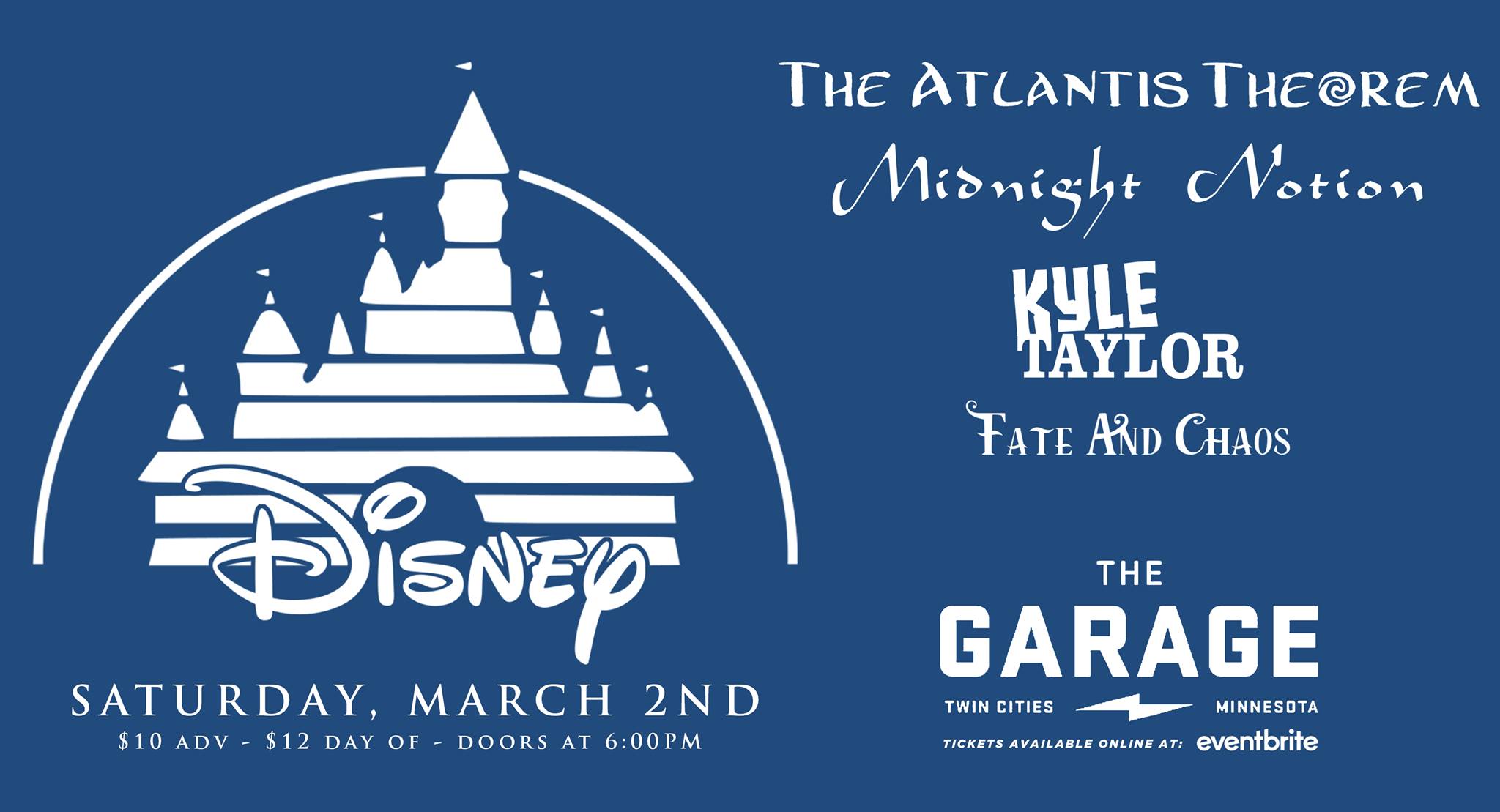 A poster for Disney night at The Garage, with white images and text on a blue background. The left side features the Disney logo and the Disney Castle. On the left are the band names: "The Atlantis Theorem, Midnight Notion, Kyle Taylor, Fate and Chaos."