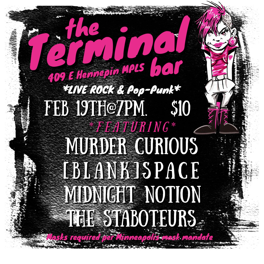 A poster for Murder Curious, Blank Space, Midnight Notion, and The Staboteurs at The Terminal Bar